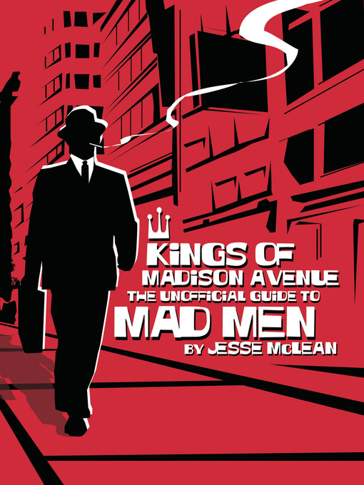 Title details for Kings of Madison Avenue by Jesse McLean - Available